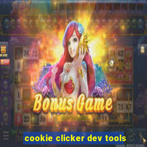 cookie clicker dev tools